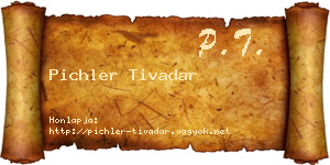 Pichler Tivadar névjegykártya
